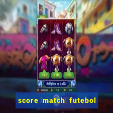 score match futebol pvp dinheiro infinito